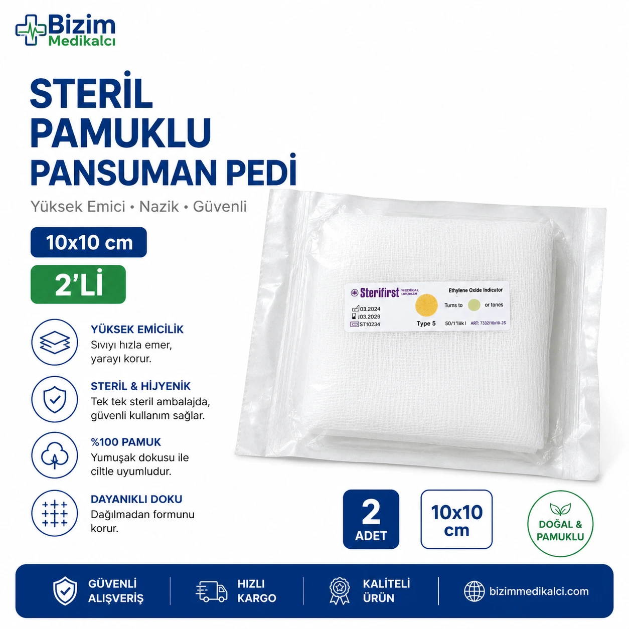 Steril Pamuklu Pansuman Pedi 10*10 2’li